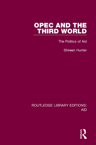 Бумажная книга «OPEC and the Third World: The Politics of Aid», автор Ширин Хантер - фото №1