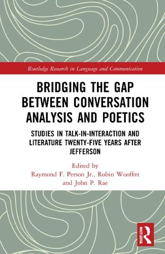 [object Object] «Bridging the Gap Between Conversation Analysis and Poetics: Studies in Talk-In-Interaction and Literature Twenty-Five Years after Jefferson» - фото №1