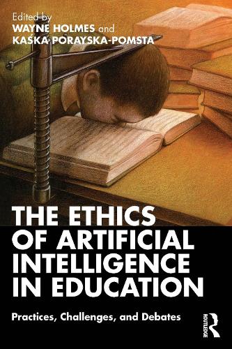 [object Object] «The Ethics of Artificial Intelligence in Education: Practices, Challenges, and Debates» - фото №1