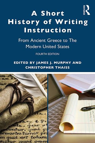 Паперова книга «A Short History of Writing Instruction: From Ancient Greece to The Modern United States» - фото №1