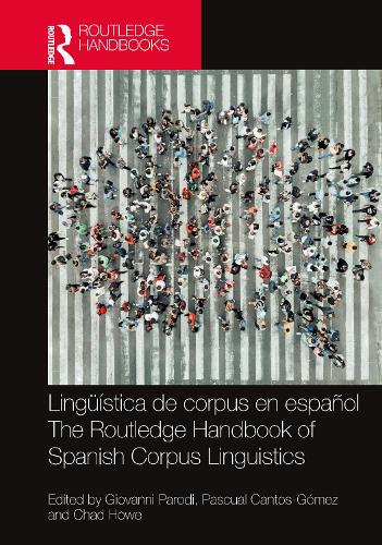 Бумажная книга «Lingüística de corpus en español / The Routledge Handbook of Spanish Corpus Linguistics» - фото №1