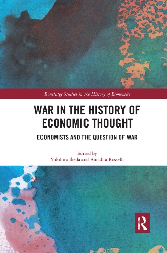 Бумажная книга «War in the History of Economic Thought: Economists and the Question of War» - фото №1