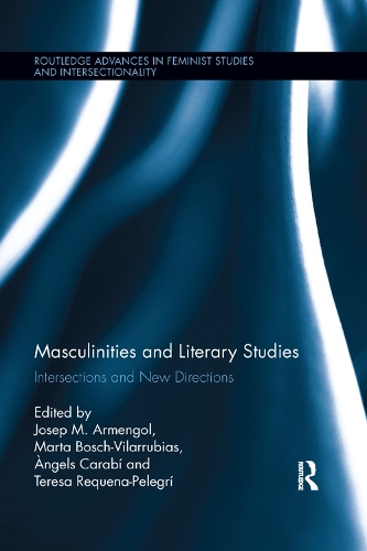Бумажная книга «Masculinities and Literary Studies: Intersections and New Directions» - фото №1