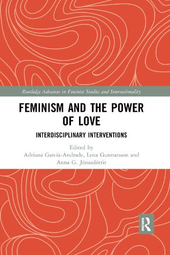 Бумажная книга «Feminism and the Power of Love: Interdisciplinary Interventions» - фото №1