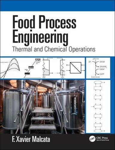 Бумажная книга «Food Process Engineering: Thermal and Chemical Operations», автор Ф. Ксавьер Малката - фото №1