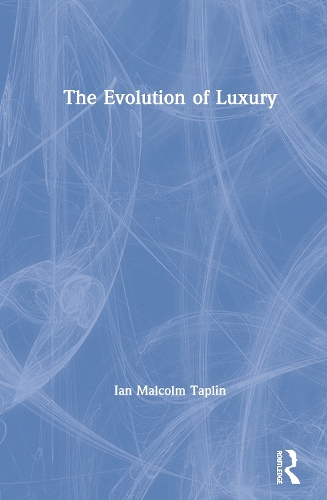 Бумажная книга «The Evolution of Luxury», автор Иэн Малкольм Таплин - фото №1