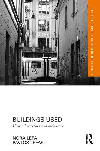 Паперова книга «Buildings Used: Human Interactions with Architecture», авторів Нора Лефа, Павлос Лефас - фото №1