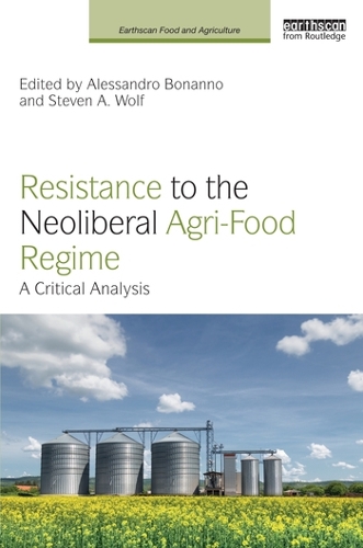 Паперова книга «Resistance to the Neoliberal Agri-Food Regime: A Critical Analysis» - фото №1