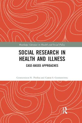 Бумажная книга «Social Research in Health and Illness: Case-Based Approaches», авторов Константинос Н. Феллас, Костас С. Константину - фото №1