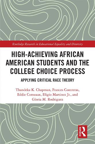 Бумажная книга «High Achieving African American Students and the College Choice Process: Applying Critical Race Theory», авторов Эдди Комо, Элихио Мартинес младший, Фрэнсис Контрерас, Глория М. Родригес, Тандека К. Чепмен - фото №1