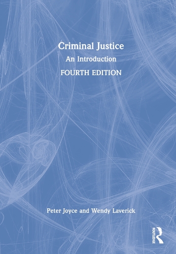 Бумажная книга «Criminal Justice: An Introduction», авторов Питер Джойс, Венди Лаверик - фото №1