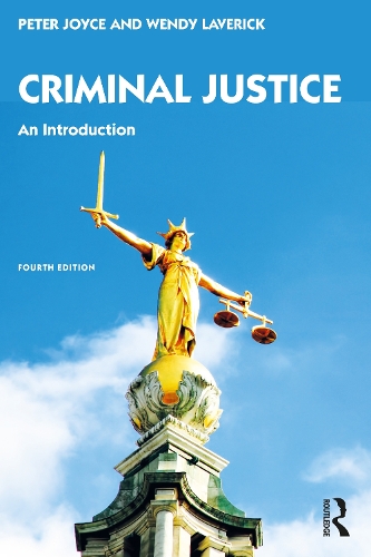 Бумажная книга «Criminal Justice: An Introduction», авторов Питер Джойс, Венди Лаверик - фото №1