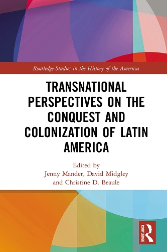 Бумажная книга «Transnational Perspectives on the Conquest and Colonization of Latin America» - фото №1