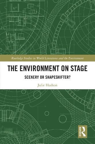Паперова книга «The Environment on Stage: Scenery or Shapeshifter?», автор Джулі Хадсон - фото №1