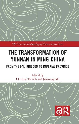 Бумажная книга «The Transformation of Yunnan in Ming China: From the Dali Kingdom to Imperial Province» - фото №1