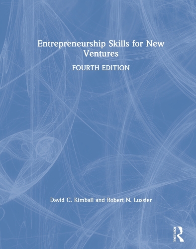 Бумажная книга «Entrepreneurship Skills for New Ventures», авторов Дэвид К. Кимболл, Роберт Н. Люсье - фото №1