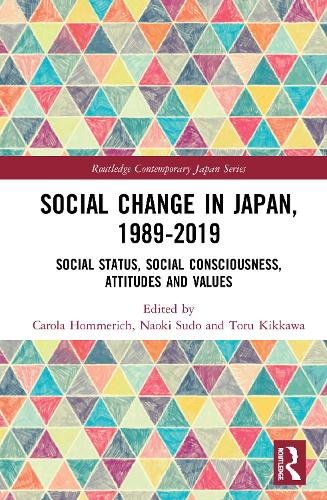 Бумажная книга «Social Change in Japan, 1989-2019: Social Status, Social Consciousness, Attitudes and Values» - фото №1
