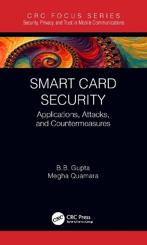 [object Object] «Smart Card Security: Applications, Attacks, and Countermeasures», авторов Бридж Б. Гупта, Мегха Кумара - фото №1