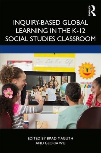 Паперова книга «Inquiry-Based Global Learning in the K–12 Social Studies Classroom» - фото №1