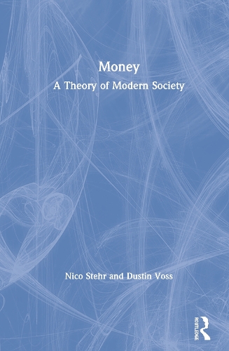 Бумажная книга «Money: A Theory of Modern Society», авторов Дастин Восс, Нико Штер - фото №1