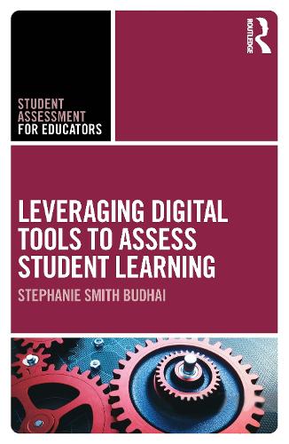 [object Object] «Leveraging Digital Tools to Assess Student Learning», автор Стефани Смит Будхай - фото №1