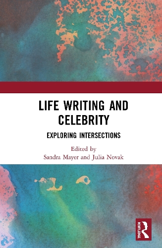 Бумажная книга «Life Writing and Celebrity: Exploring Intersections» - фото №1