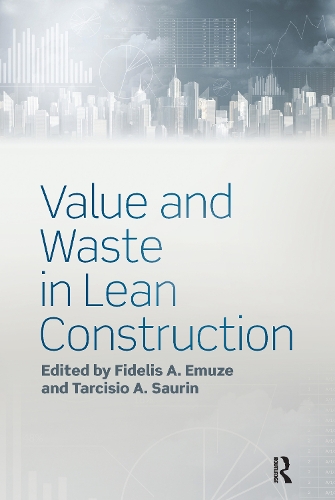 Бумажная книга «Value and Waste in Lean Construction» - фото №1