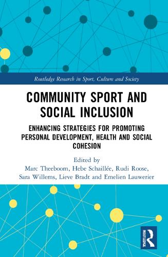 Бумажная книга «Community Sport and Social Inclusion: Enhancing Strategies for Promoting Personal Development, Health and Social Cohesion» - фото №1