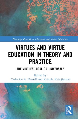 Бумажная книга «Virtues and Virtue Education in Theory and Practice: Are Virtues Local or Universal?» - фото №1