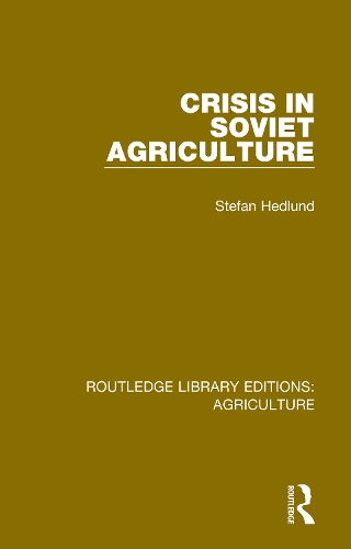 Паперова книга «Crisis in Soviet Agriculture», автор Стефан Хедлунд - фото №1