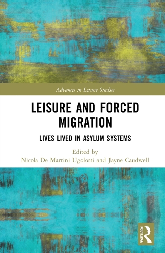 Паперова книга «Leisure and Forced Migration: Lives Lived in Asylum Systems» - фото №1