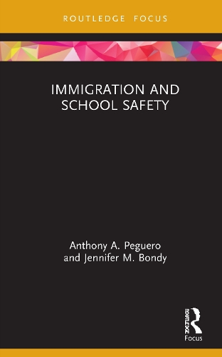 Паперова книга «Immigration and School Safety», авторів Ентоні А. Пегеро, Дженніфер М. Бонді - фото №1