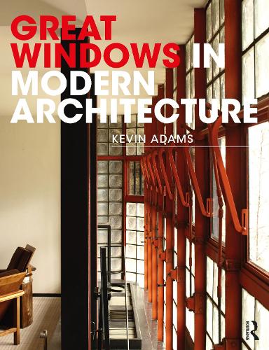 Бумажная книга «Great Windows in Modern Architecture», автор Кевин Адамс - фото №1