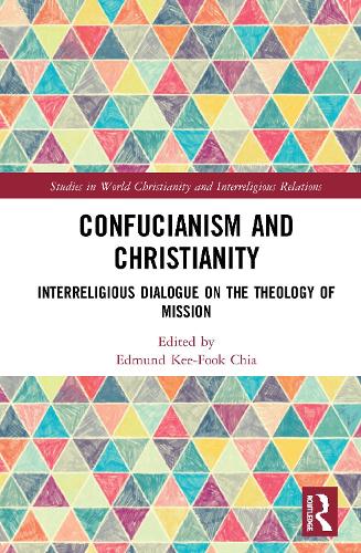 Бумажная книга «Confucianism and Christianity: Interreligious Dialogue on the Theology of Mission» - фото №1