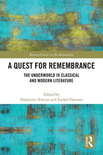 Паперова книга «A Quest for Remembrance: The Underworld in Classical and Modern Literature» - фото №1