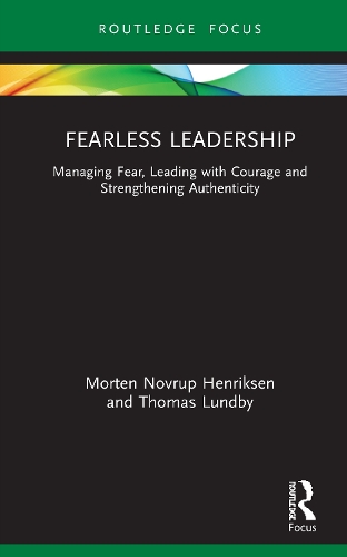 Бумажная книга «Fearless Leadership: Managing Fear, Leading with Courage and Strengthening Authenticity», авторов Мортен Хенриксен, Томас Лундби - фото №1