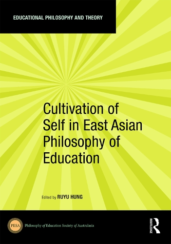Бумажная книга «Cultivation of Self in East Asian Philosophy of Education» - фото №1
