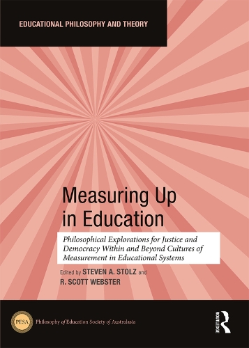 [object Object] «Measuring Up in Education: Philosophical Explorations for Justice and Democracy Within and Beyond Cultures of Measurement in Educational Systems» - фото №1