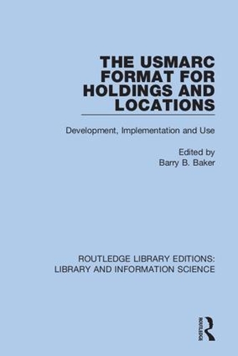 [object Object] «The USMARC Format for Holdings and Locations: Development, Implementation and Use» - фото №1