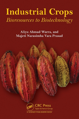 Бумажная книга «Industrial Crops: Bioresources to Biotechnology», авторов Алию Ахмад Варра, Маджети Нарасимха Прасад - фото №1