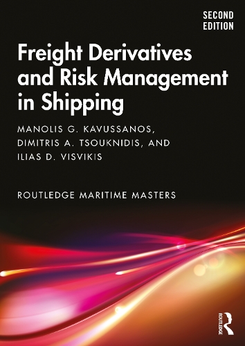 Бумажная книга «Freight Derivatives and Risk Management in Shipping», авторов Димитрис А. Цукнидис, Илиас Д. Висвикис, Манолис Г. Кавуссанос - фото №1