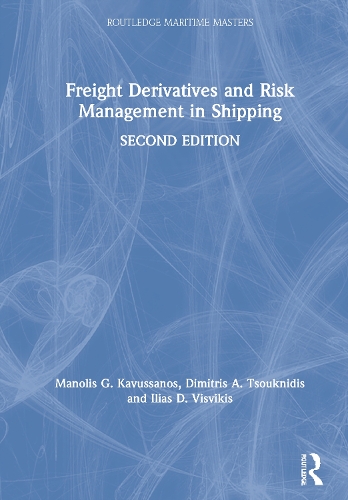Бумажная книга «Freight Derivatives and Risk Management in Shipping», авторов Димитрис А. Цукнидис, Илиас Д. Висвикис, Манолис Г. Кавуссанос - фото №1