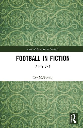 Паперова книга «Football in Fiction: A History», автор Лі Макгоуен - фото №1