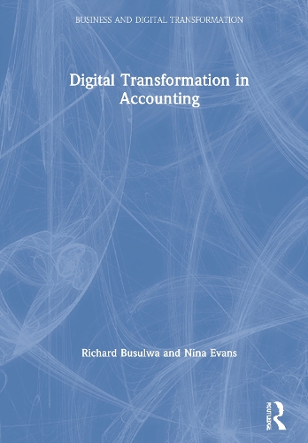 Бумажная книга «Digital Transformation in Accounting», авторов Нина Эванс, Ричард Бусулва - фото №1