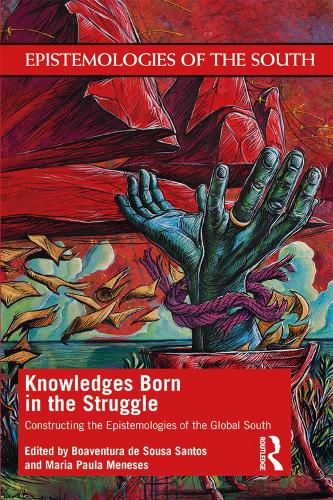 Паперова книга «Knowledges Born in the Struggle: Constructing the Epistemologies of the Global South» - фото №1