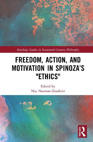 Бумажная книга «Freedom, Action, and Motivation in Spinoza’s "Ethics"» - фото №1
