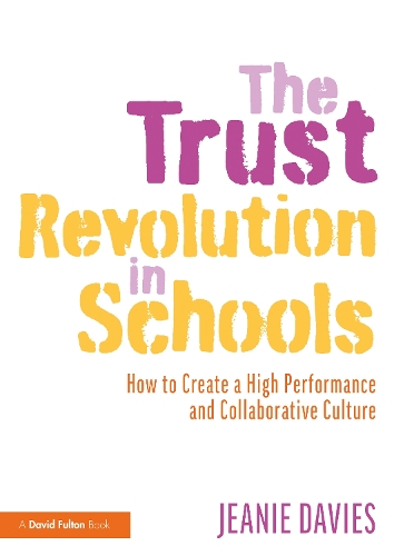 Паперова книга «The Trust Revolution in Schools: How to Create a High Performance and Collaborative Culture», автор Джині Девіс - фото №1