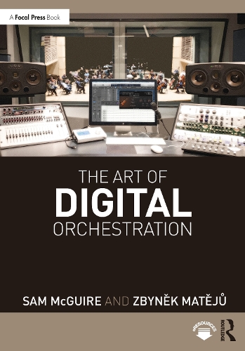Бумажная книга «The Art of Digital Orchestration», авторов Сэм Макгуайр, Збынек Матейу - фото №1