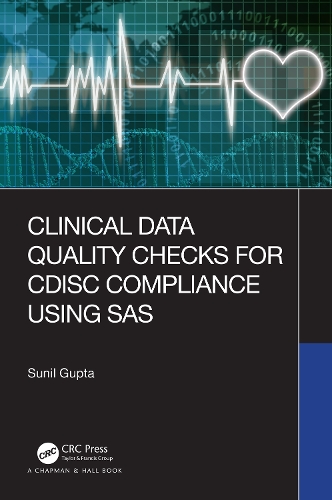 [object Object] «Clinical Data Quality Checks for CDISC Compliance Using SAS», автор Суніл Ґупта - фото №1