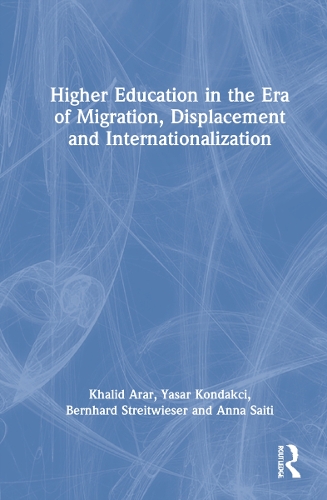 Бумажная книга «Higher Education in the Era of Migration, Displacement and Internationalization», авторов Анна Саити, Бернхард Штрайтвизер, Халид Арар, Ясар Кондакчи - фото №1